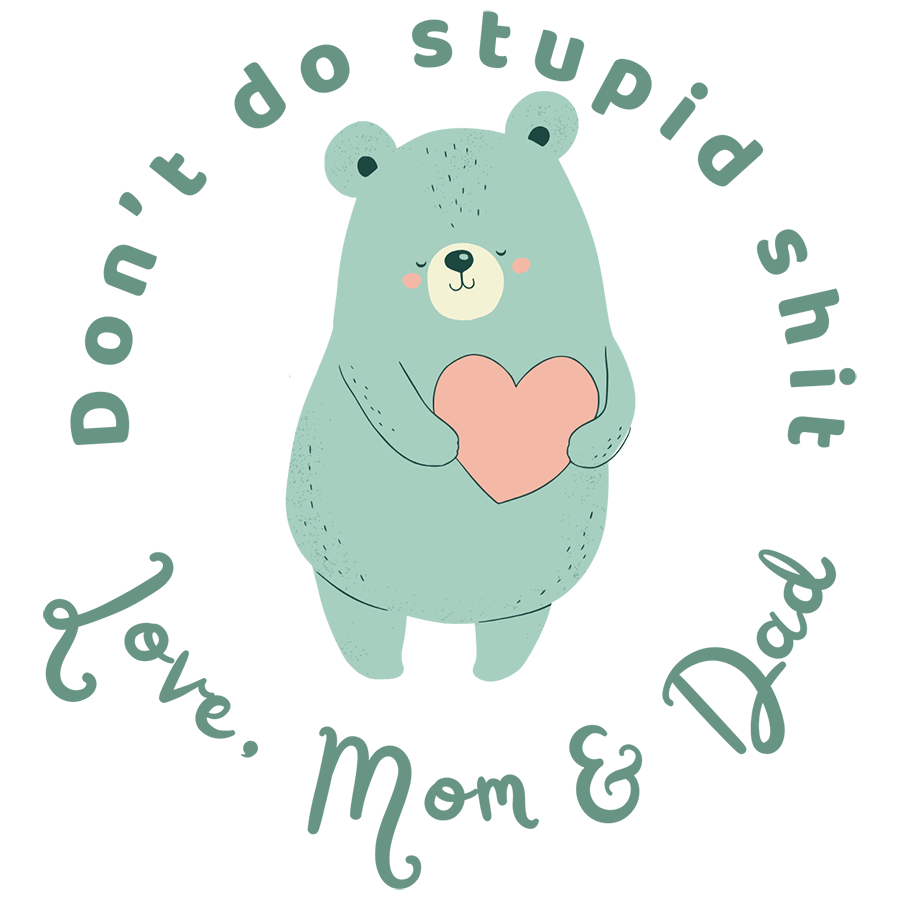 Don’t do stupid shit Love, Mom &amp; Dad - Motivational Mirror Cling Reusable Window Decal