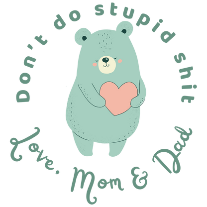 Don’t do stupid shit Love, Mom &amp; Dad - Motivational Mirror Cling Reusable Window Decal