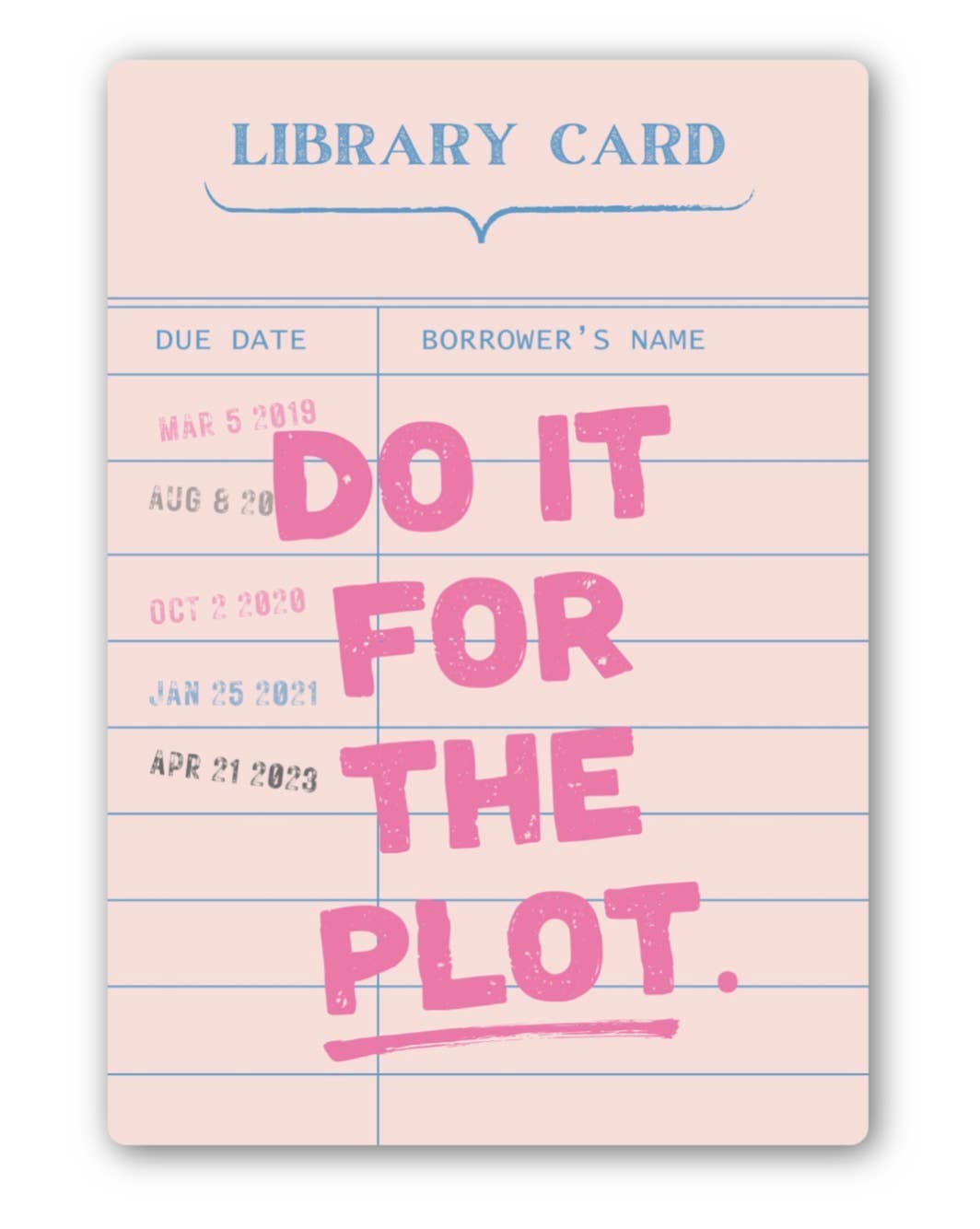 Pink library card with text &