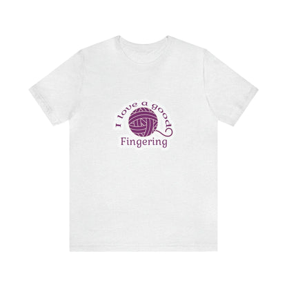 I Love A Good Fingering T-Shirt