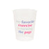 My Favorite Exercise Is Turning The Page Flex Cup