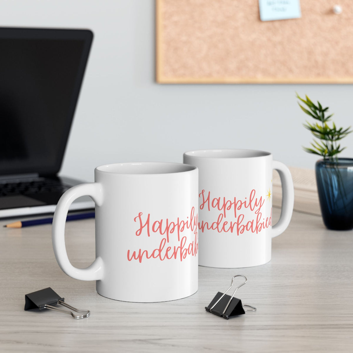 "Happily underbabied" on Ceramic Mug, (11oz, 15oz)