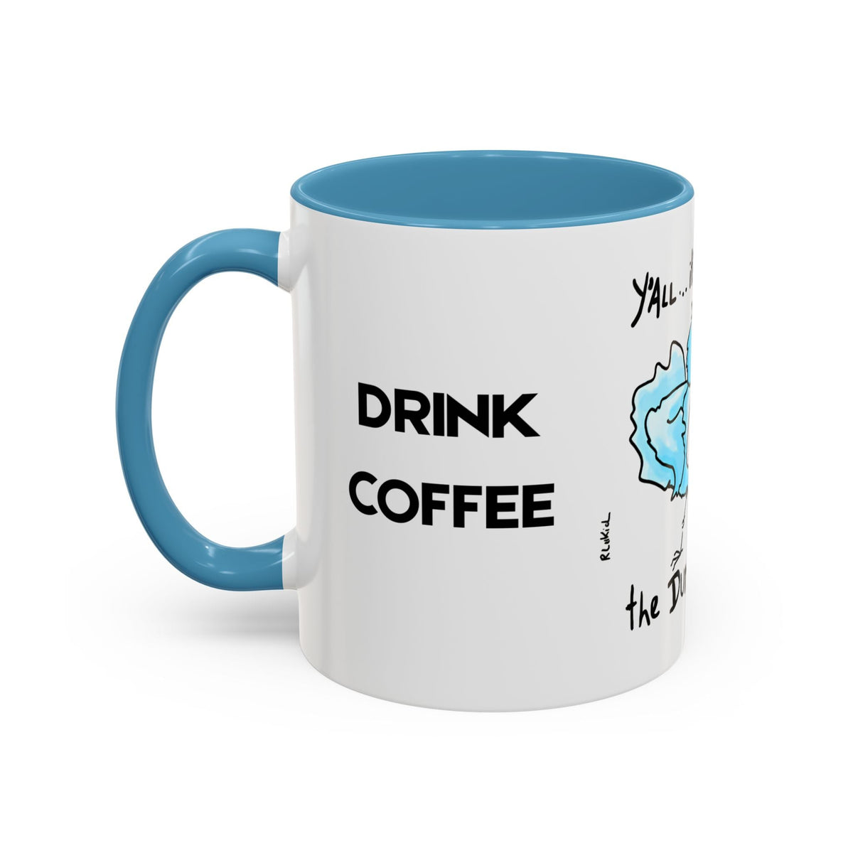 End Dumbfuckery Blue Bird mug | Accent Coffee Mug