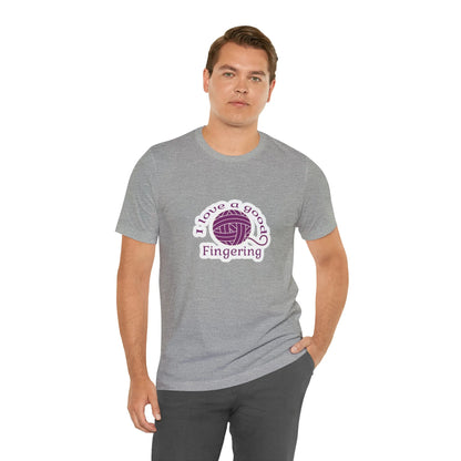 I Love A Good Fingering T-Shirt
