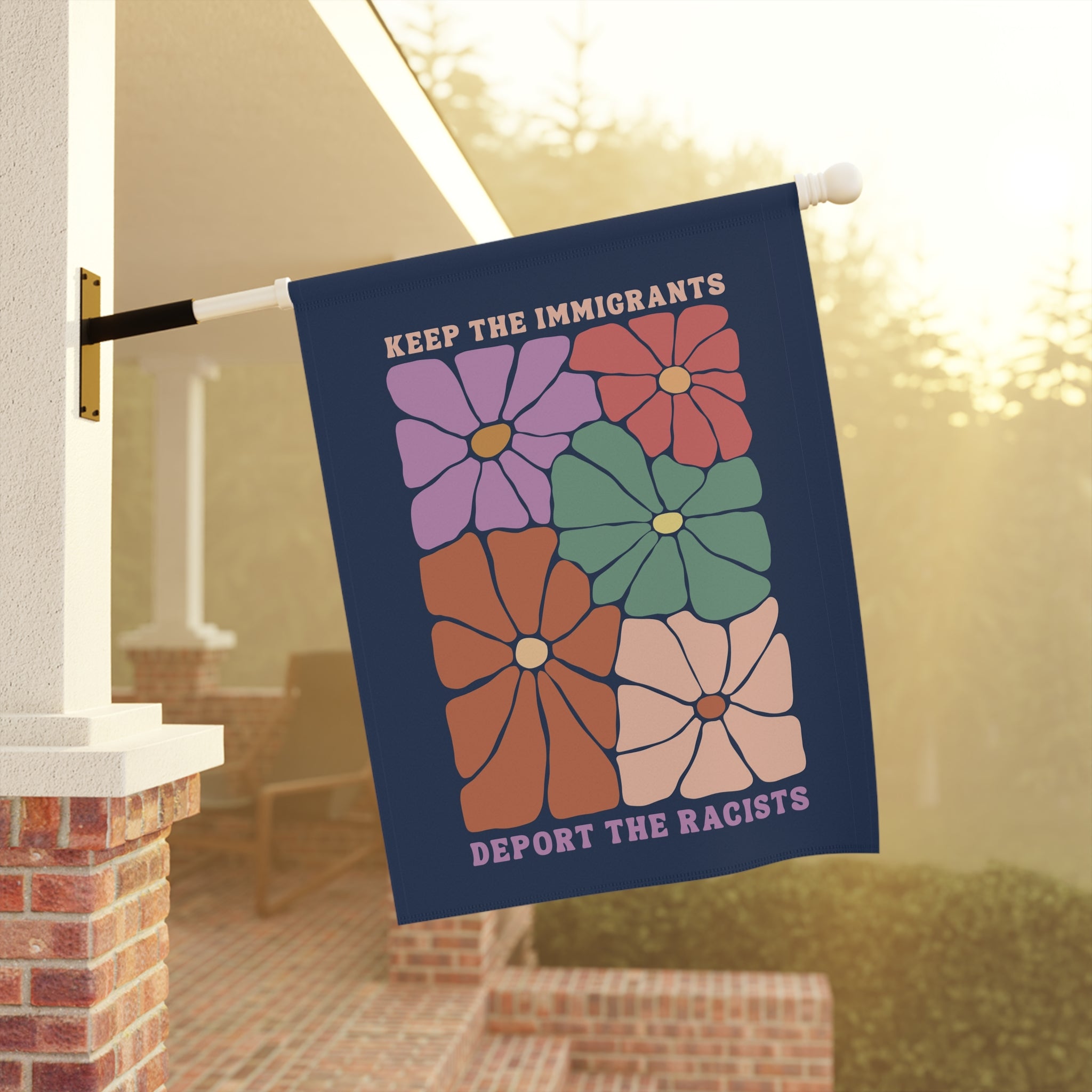 Keep the Immigrants Deport the Racists Floral Flag