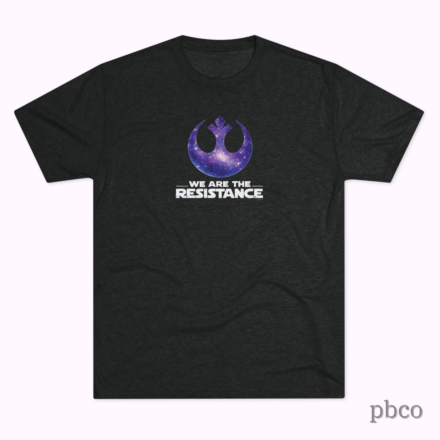 We Are The Resistance - Tri-blend Unisex Tee