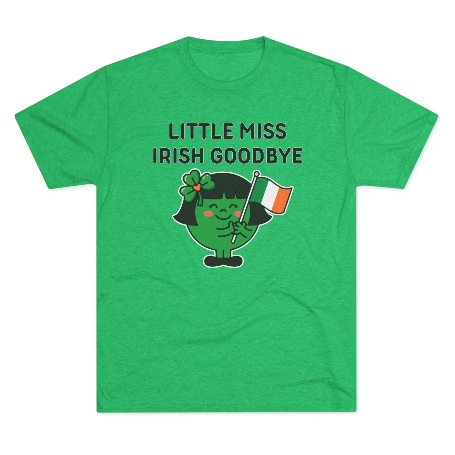 Little Miss Irish Goodbye T-Shirt — Funny St. Patrick’s Day Party Tee