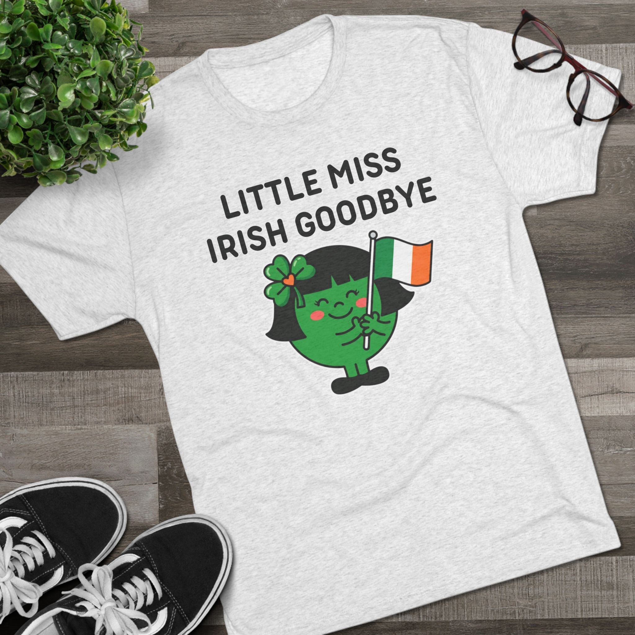 Little Miss Irish Goodbye T-Shirt — Funny St. Patrick’s Day Party Tee