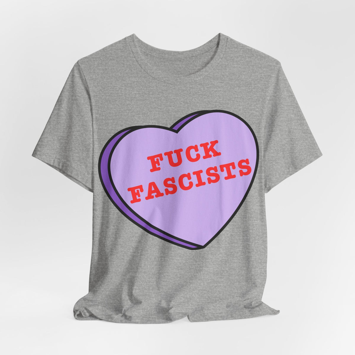 Fuck Fascists, Conversation Heart Tee, Antifa Protest T-Shirt