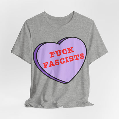 Fuck Fascists, Conversation Heart Tee, Antifa Protest T-Shirt