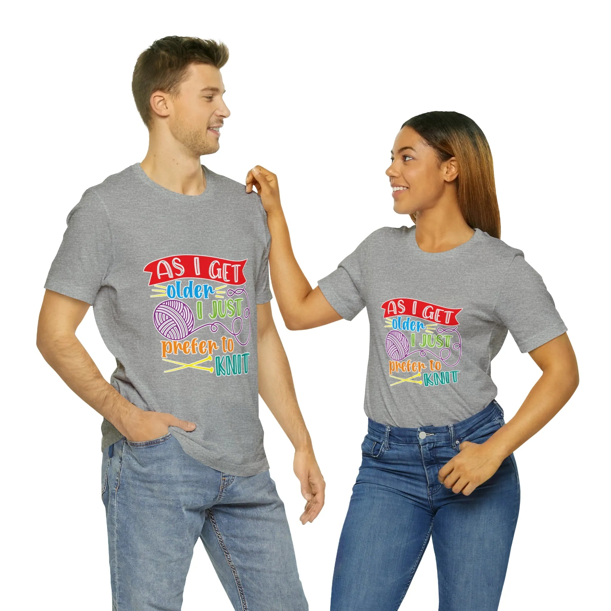 As I Get Older I Prefer To Knit T-Shirt