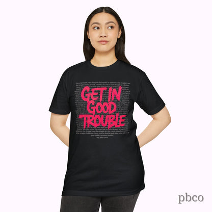 Get in Good Trouble T-Shirt | Activist Graphic Tee