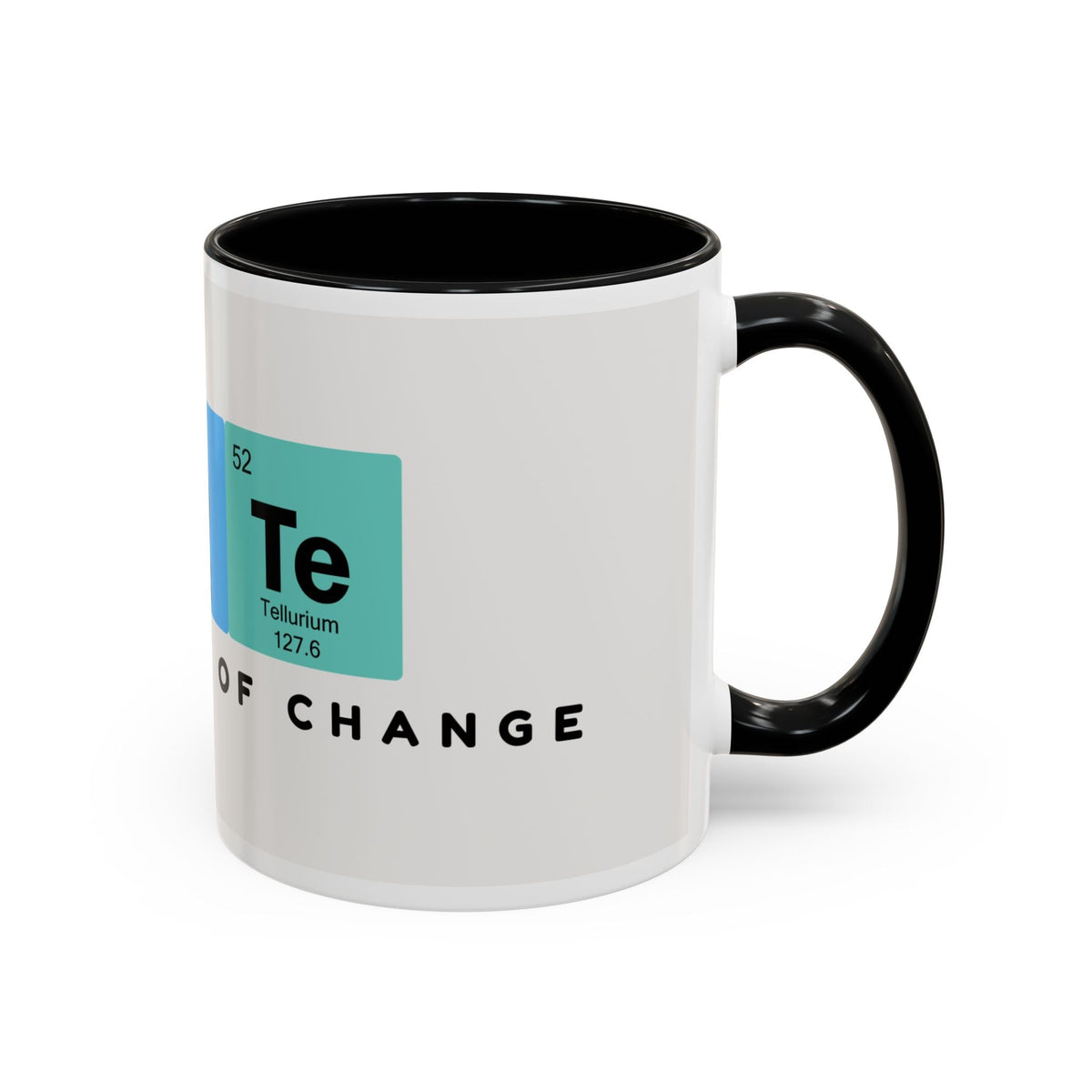 Element of Change Coffee Mug — Science Periodic Table  (11/15oz)