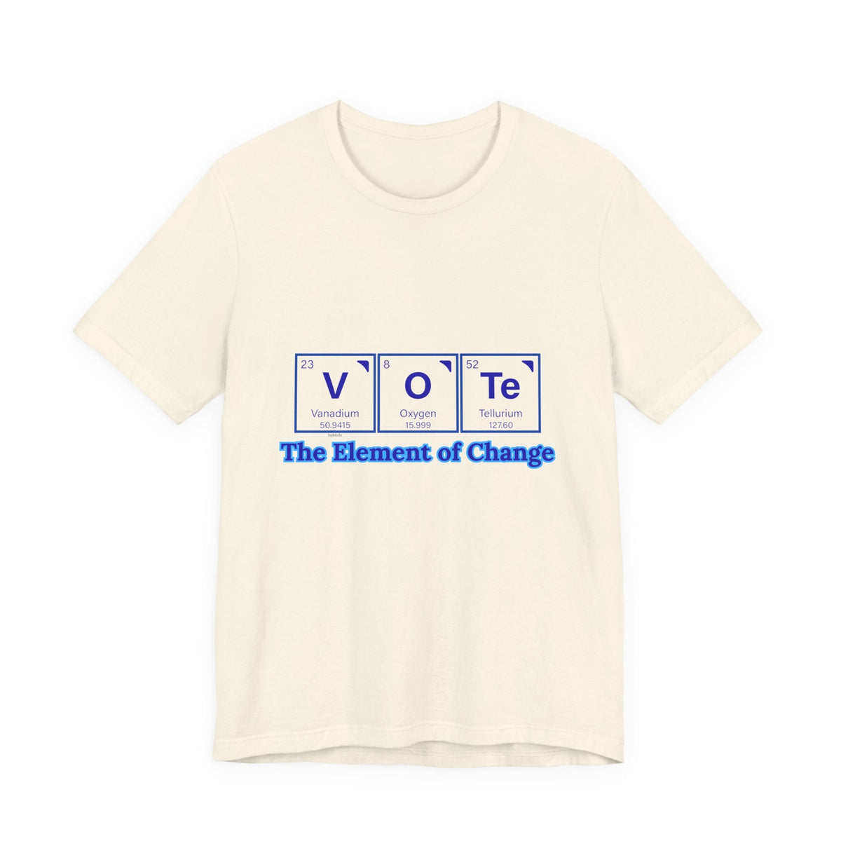 Vote T-Shirt — The Element of Change Graphic Tee (Civic Engagement, Election Apparel)