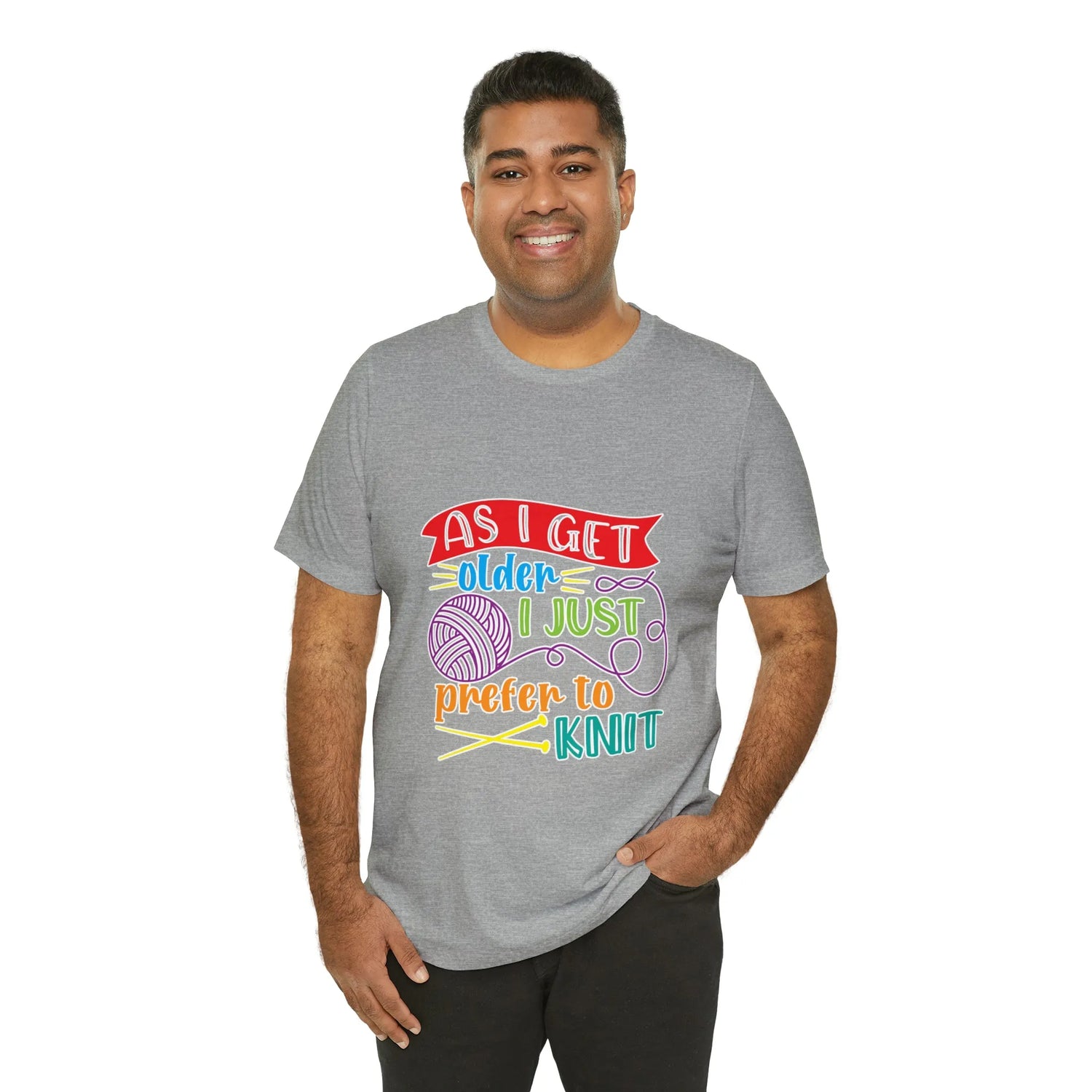 As I Get Older I Prefer To Knit T-Shirt