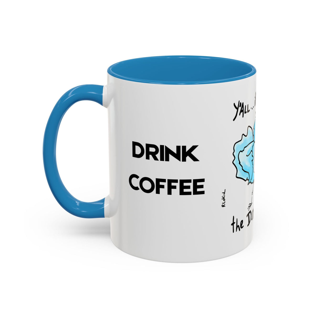 End Dumbfuckery Blue Bird mug | Accent Coffee Mug