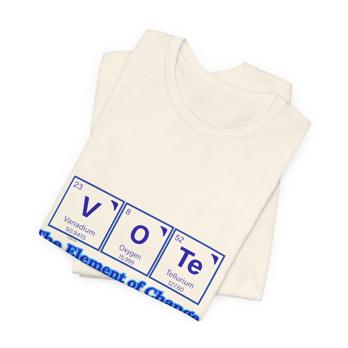 Vote T-Shirt — The Element of Change Graphic Tee (Civic Engagement, Election Apparel)