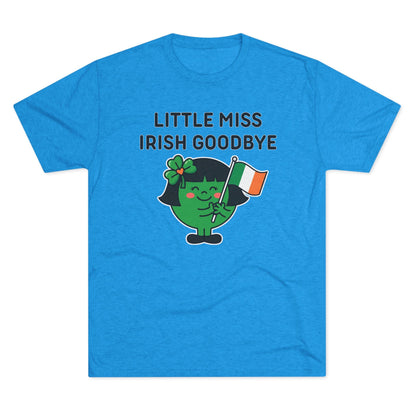 Little Miss Irish Goodbye T-Shirt — Funny St. Patrick’s Day Party Tee