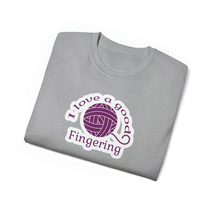 I Love A Good Fingering T-Shirt (Sizing up to 5x)