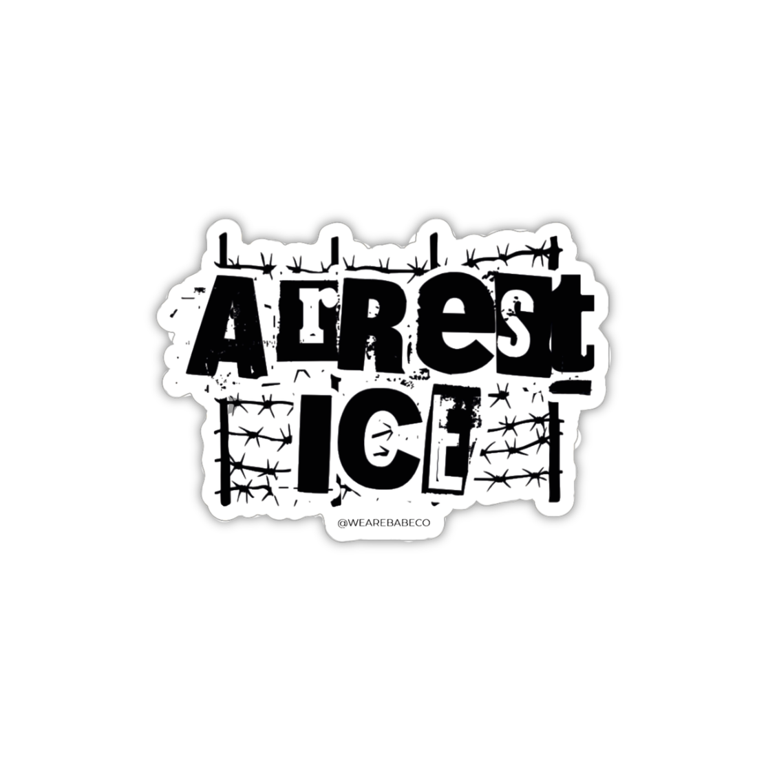 Arrest Ice - Die Cut Sticker