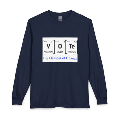 Vote Long Sleeve Tee — "The Element of Change" Political Graphic Shirt