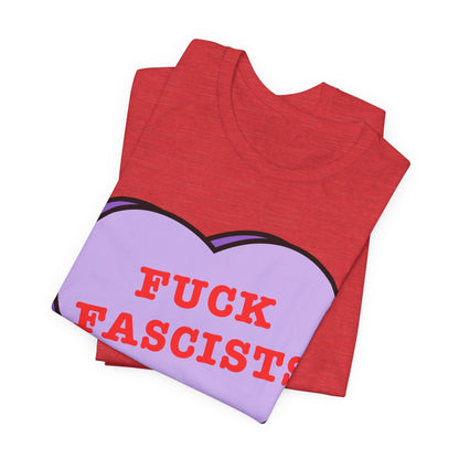 Fuck Fascists, Conversation Heart Tee, Antifa Protest T-Shirt