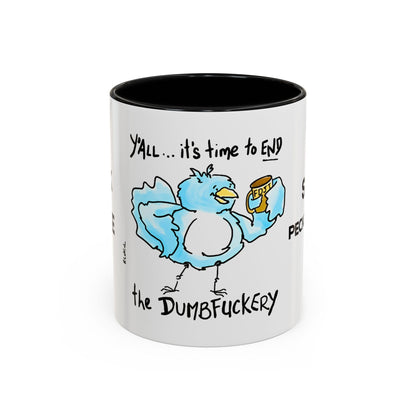 End Dumbfuckery Blue Bird mug | Accent Coffee Mug