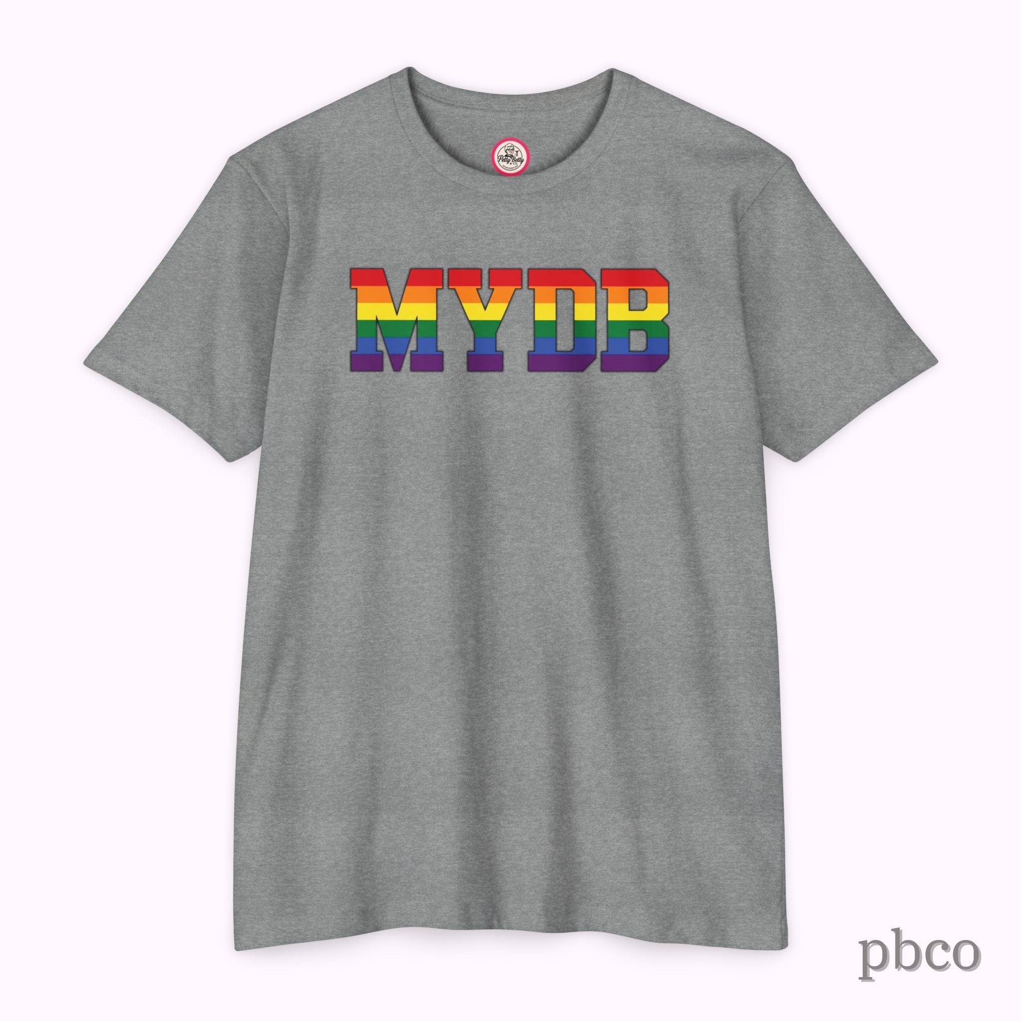 MYDB T-Shirt | Mind Your Damn Business | Pride