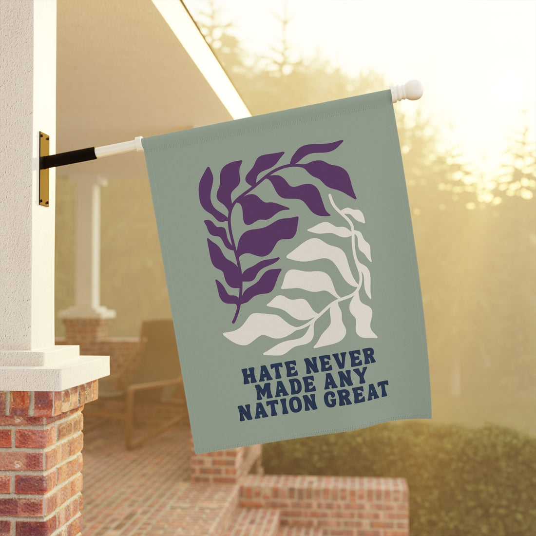 Hate Never Made Any Nation Great Flag