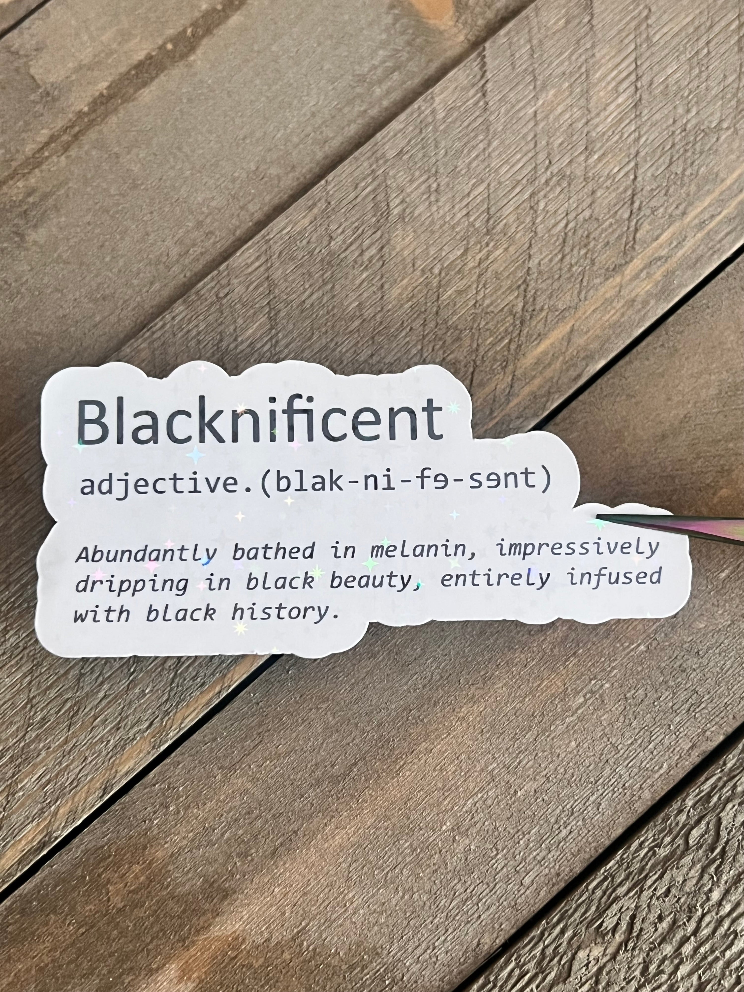 Blacknificent Holographic Vinyl Sticker | Black Pride Affirmation | Bossy Scribes