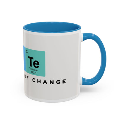 Element of Change Coffee Mug — Science Periodic Table  (11/15oz)