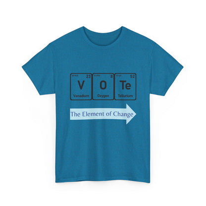 Vote T-Shirt – "The Element of Change" Periodic Table Design