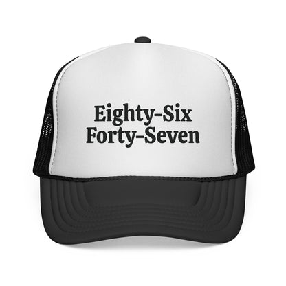 8647 Trucker Hat | Anti-Trump Foam Mesh Cap