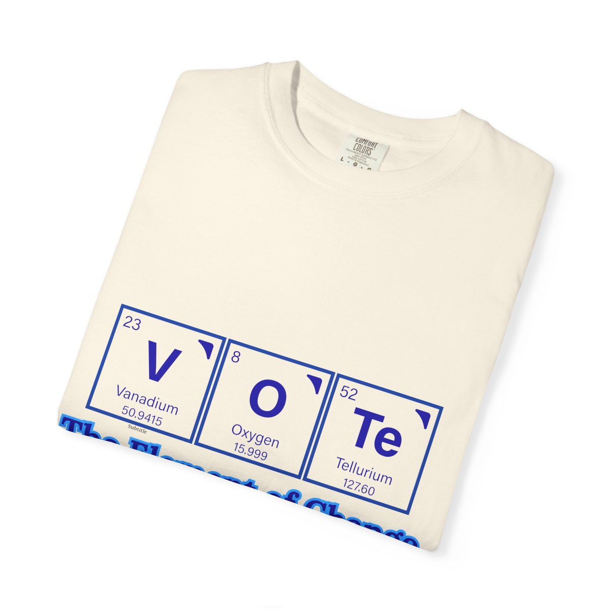 Vote Element of Change T-Shirt — Political Voting Awareness Tee