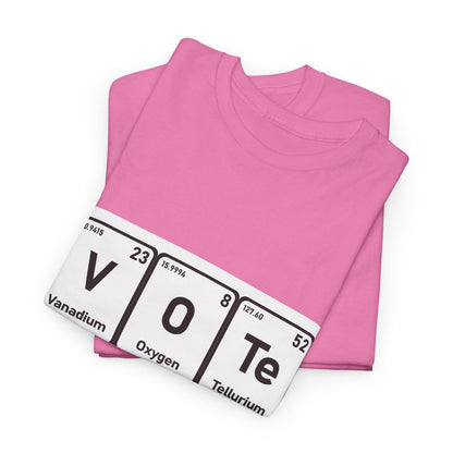 Vote T-Shirt – "The Element of Change" Periodic Table Design