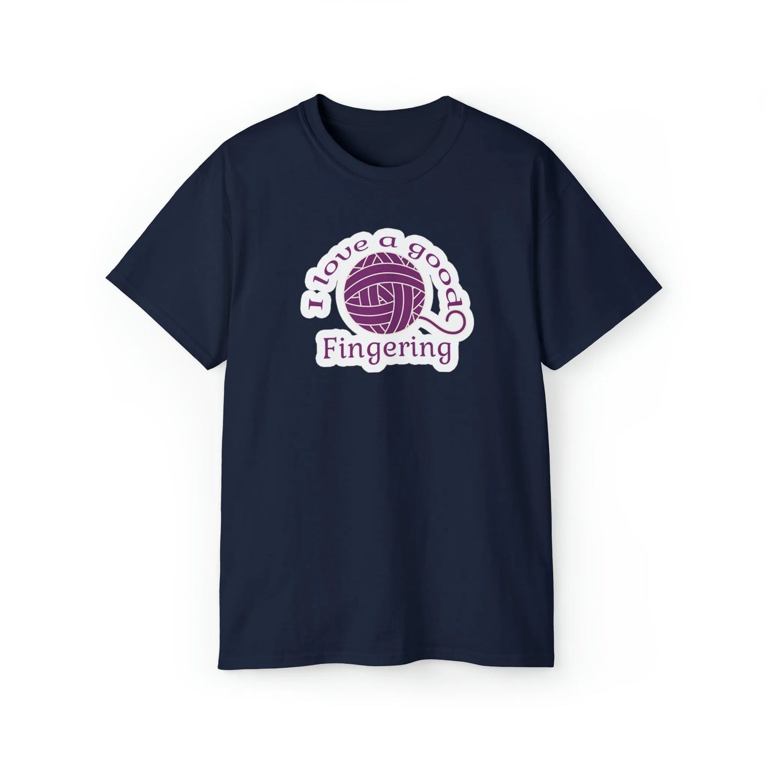 I Love A Good Fingering T-Shirt (Sizing up to 5x)