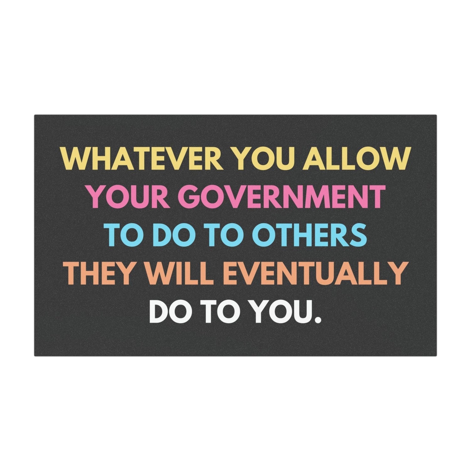Whatever You Allow Car Magnet | Anti-Trump Anti-ICE Bumper Magnet