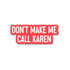 Red and white sticker with text &