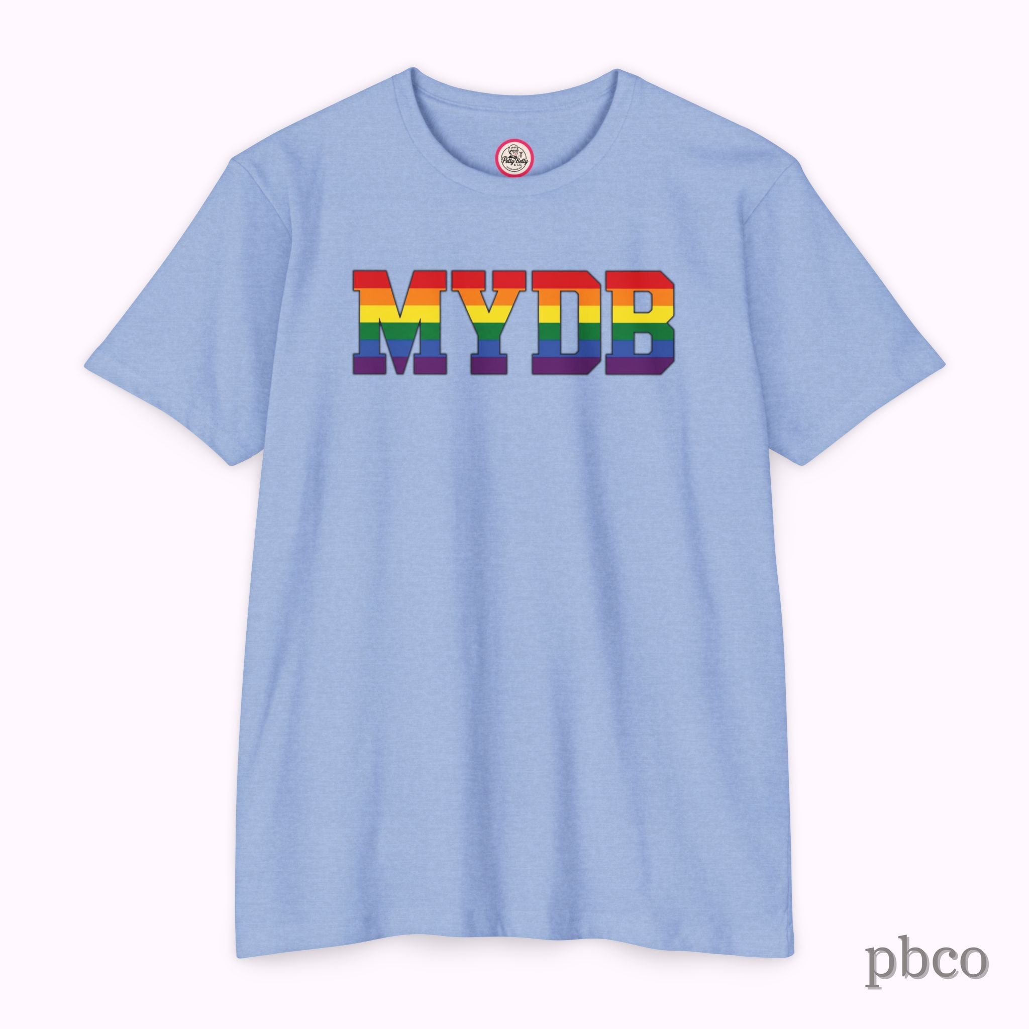 MYDB T-Shirt | Mind Your Damn Business | Pride