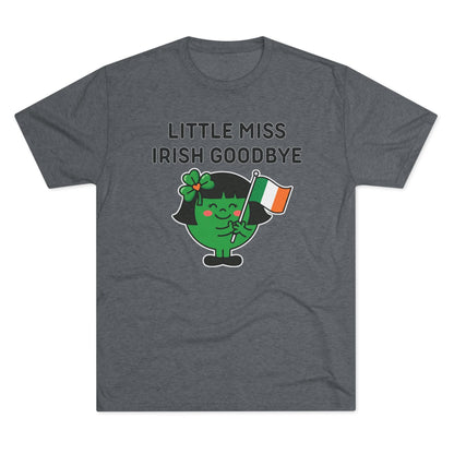 Little Miss Irish Goodbye T-Shirt — Funny St. Patrick’s Day Party Tee