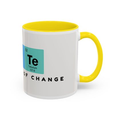 Element of Change Coffee Mug — Science Periodic Table  (11/15oz)