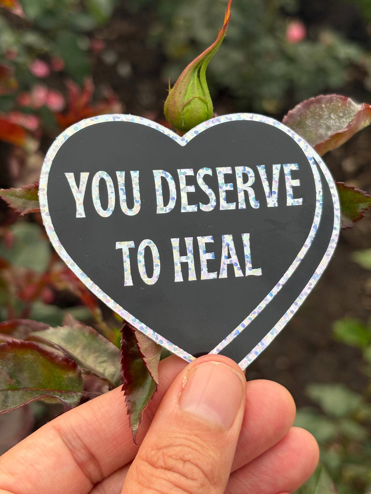 You Deserve to Heal Glitter Heart Sticker | Self-Care Affirmation Sticker
