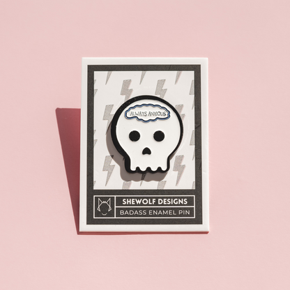 Always anxious enamel pin