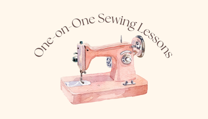 One-on-One Sewing Lessons (In Person)