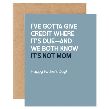 You Get the Credit Father&