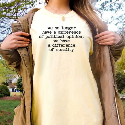 Difference of Morality Statement T-Shirt | Progressive Activist Apparel