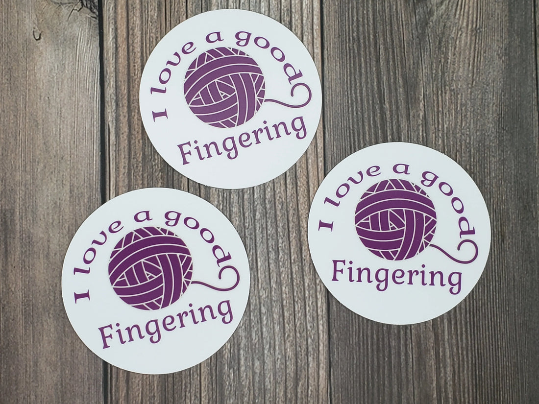 I Love A Good Fingering Vinyl Sticker