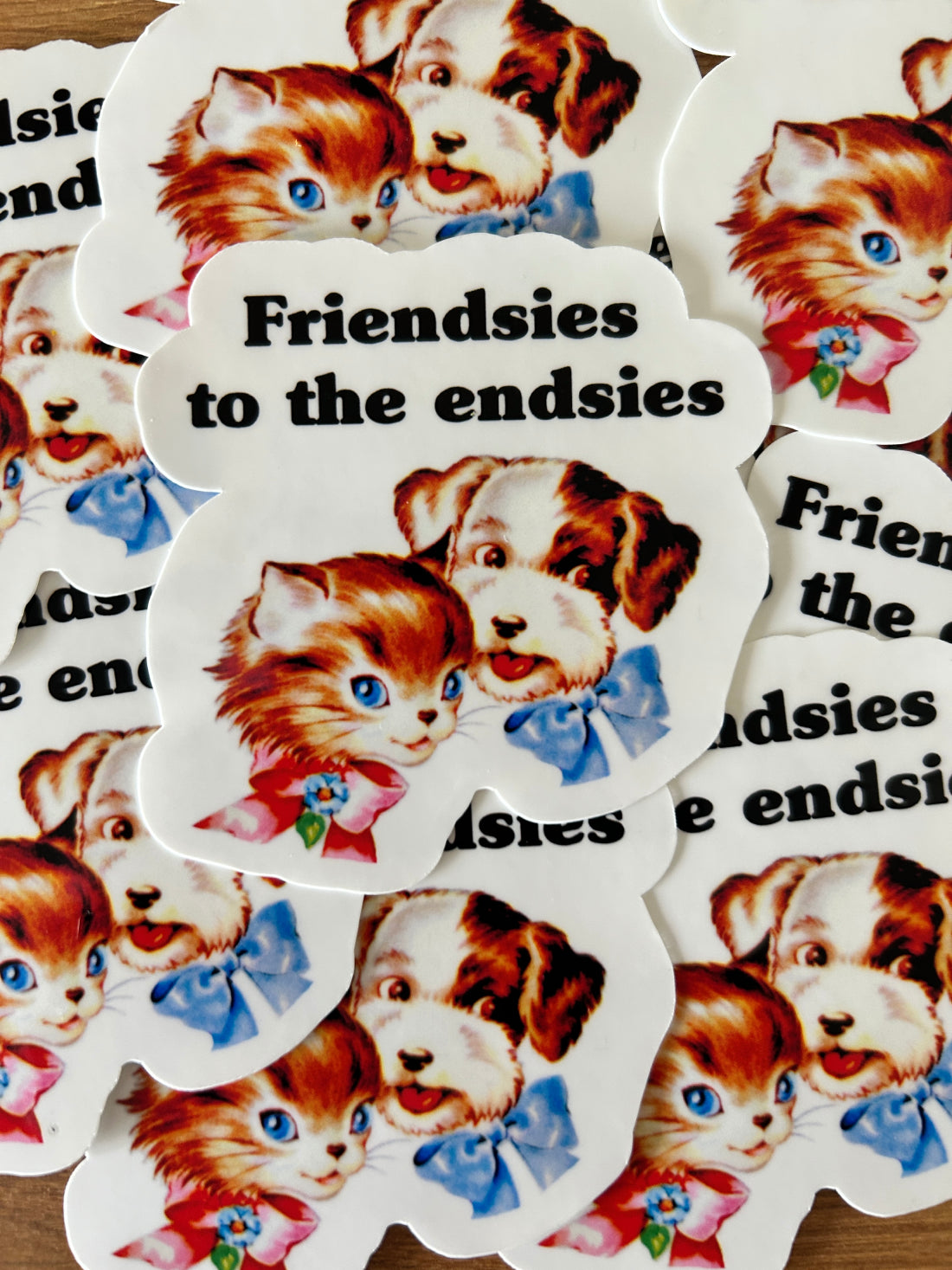 "Friendsies to the Endsies"