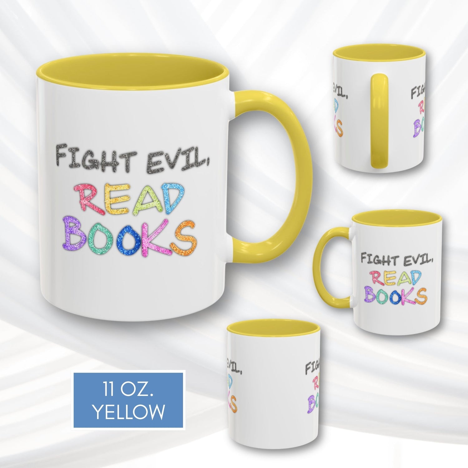 Fight Evil Read Books Colorful Accent Coffee Mug | Book Lover Tea Cup, Hand Lettered