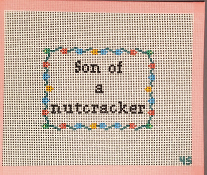 Funny Christmas needlepoint canvas Son of a Nutcracker